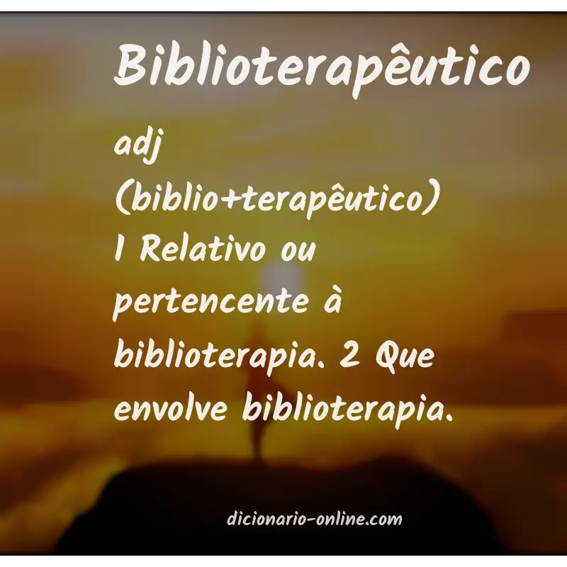 Significado de biblioterapêutico
