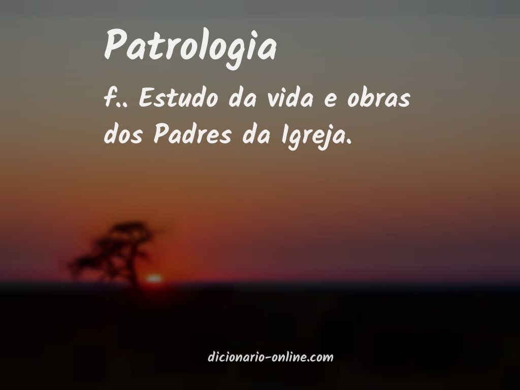 Significado de patrologia