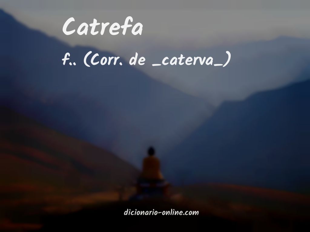 Significado de catrefa