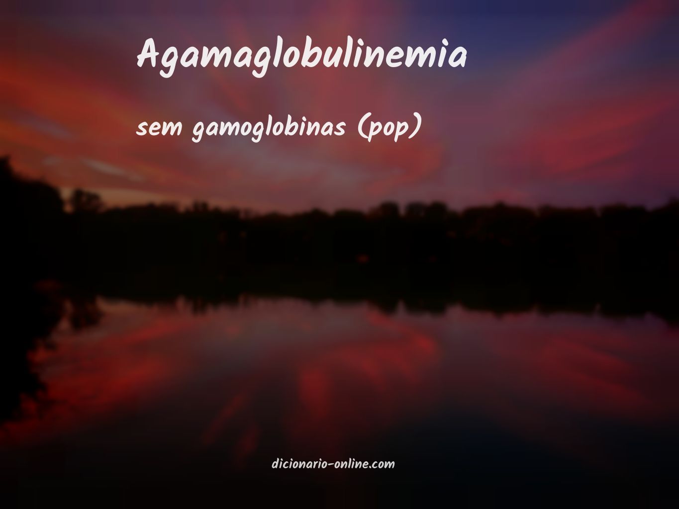 Significado de agamaglobulinemia