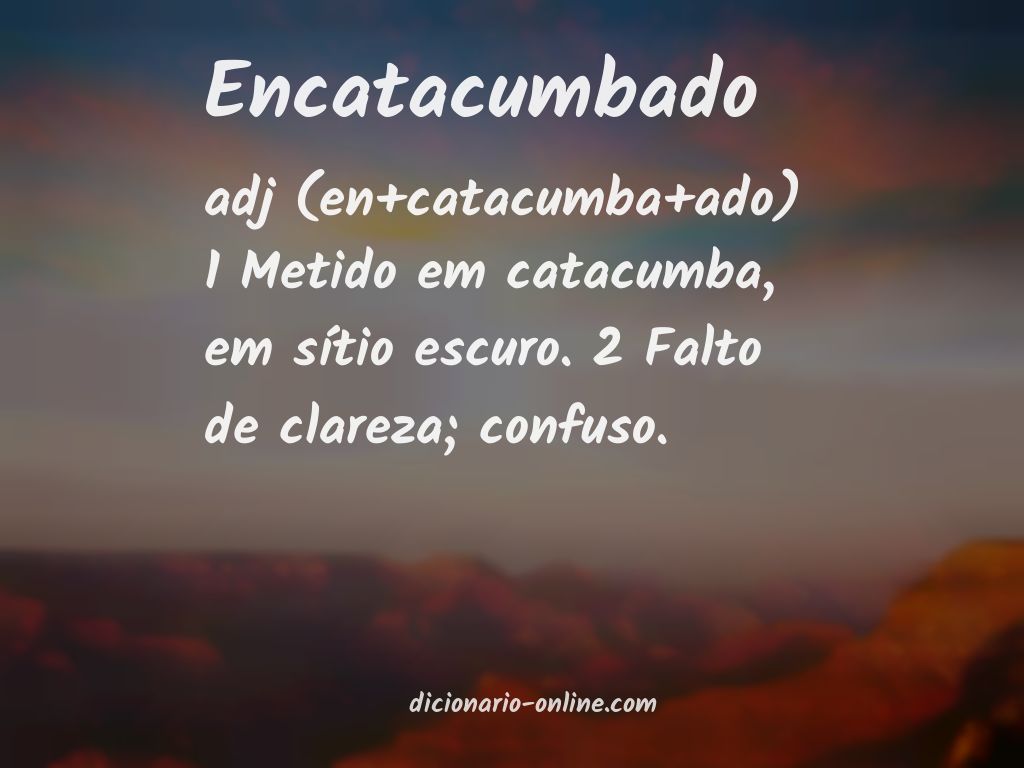 Significado de encatacumbado