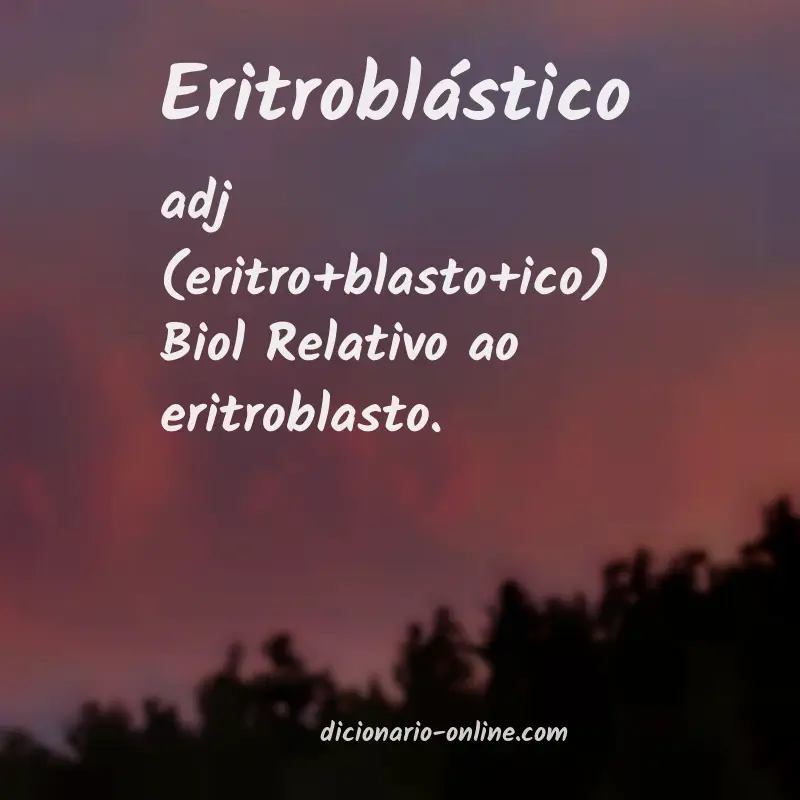 Significado de eritroblástico