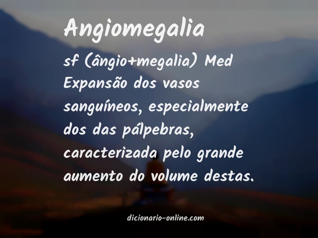 Significado de angiomegalia