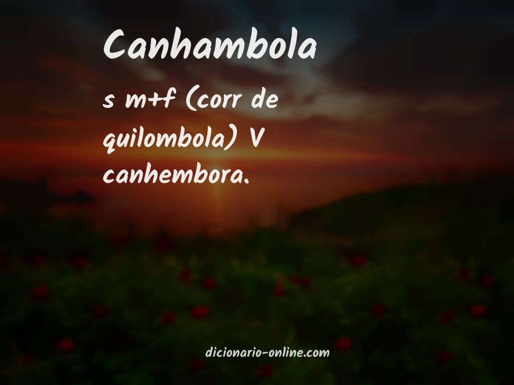 Significado de canhambola