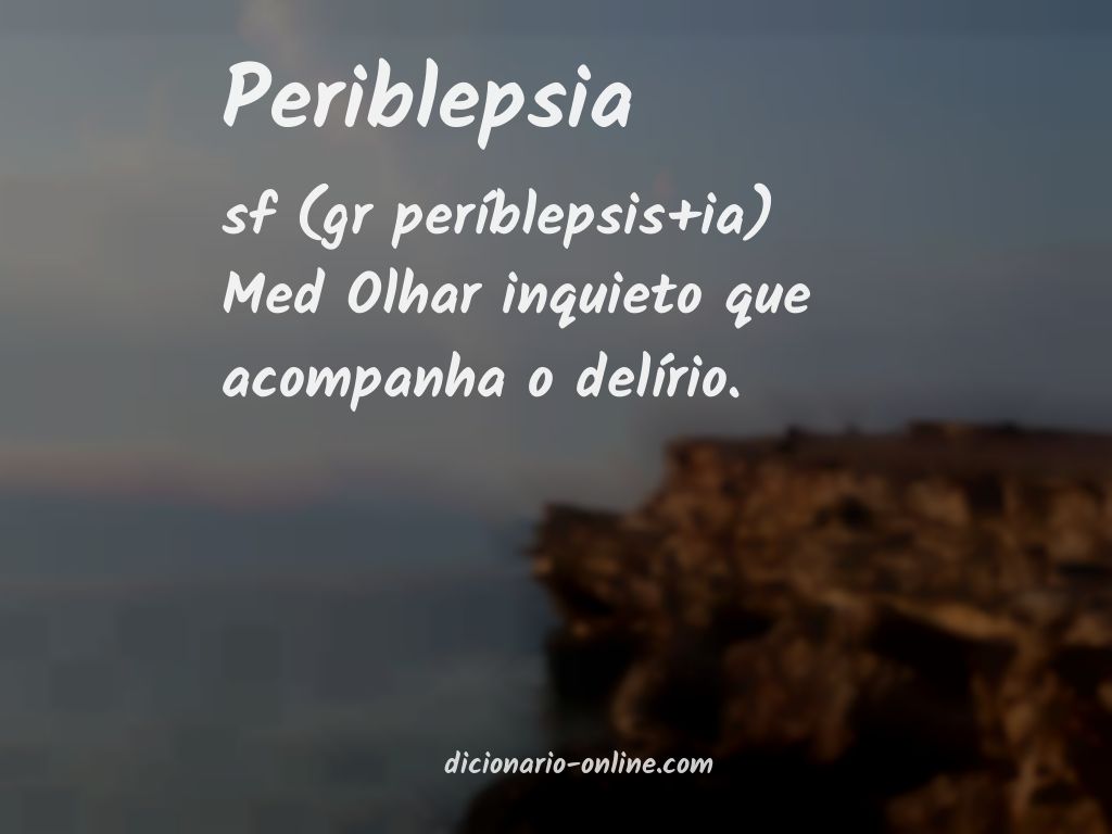 Significado de periblepsia