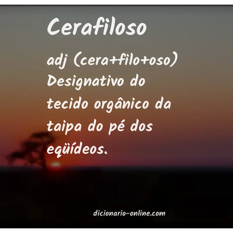 Significado de cerafiloso