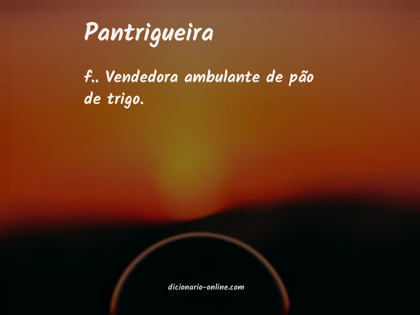 Significado de pantrigueira