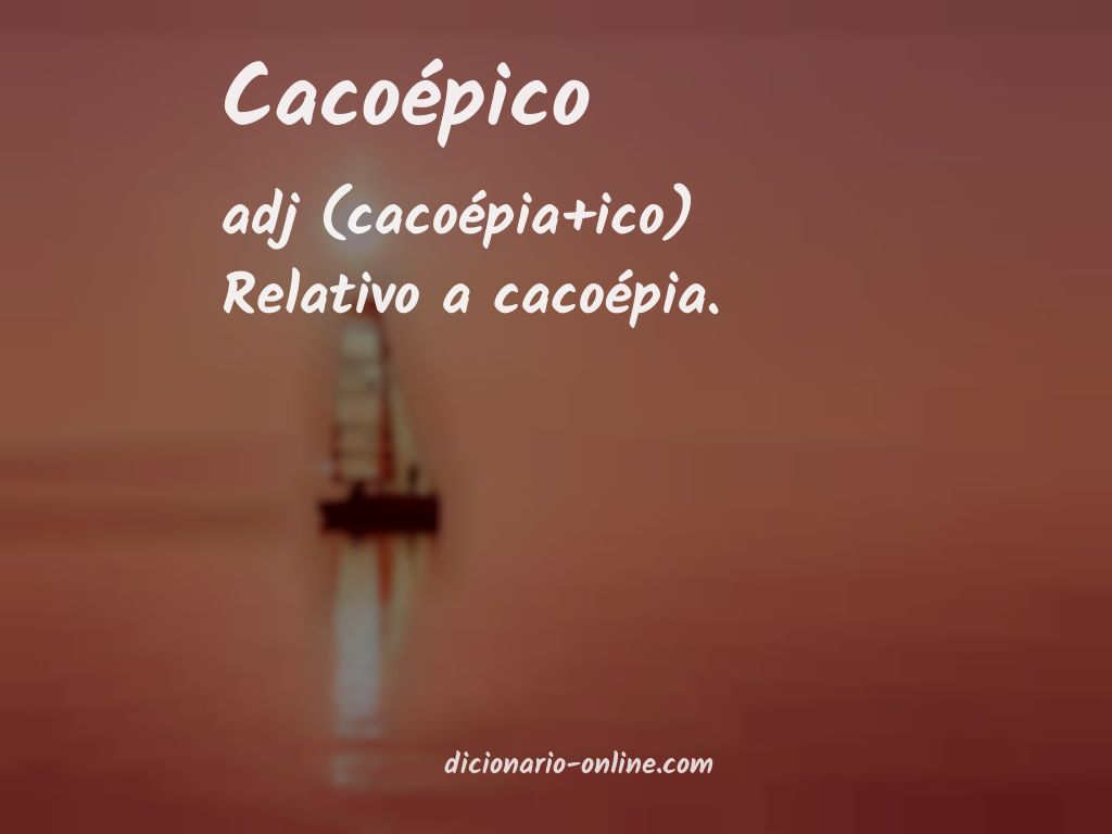 Significado de cacoépico