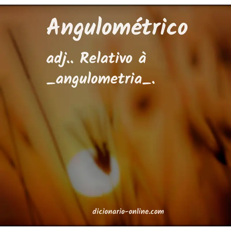 Significado de angulométrico