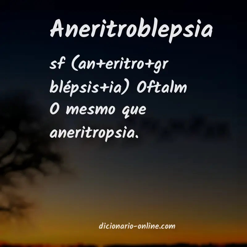 Significado de aneritroblepsia