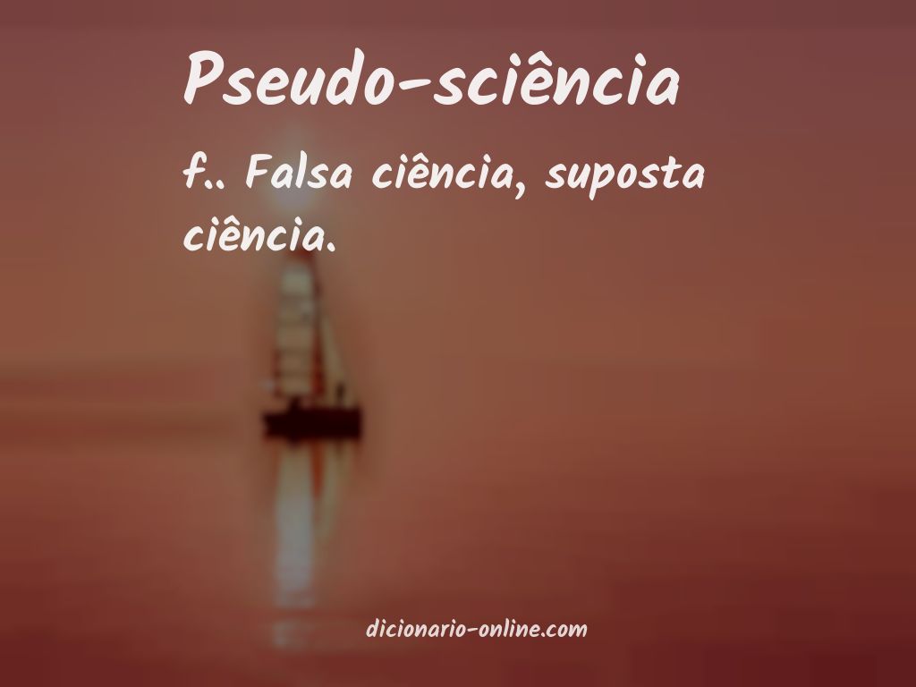 Significado de pseudo-sciência