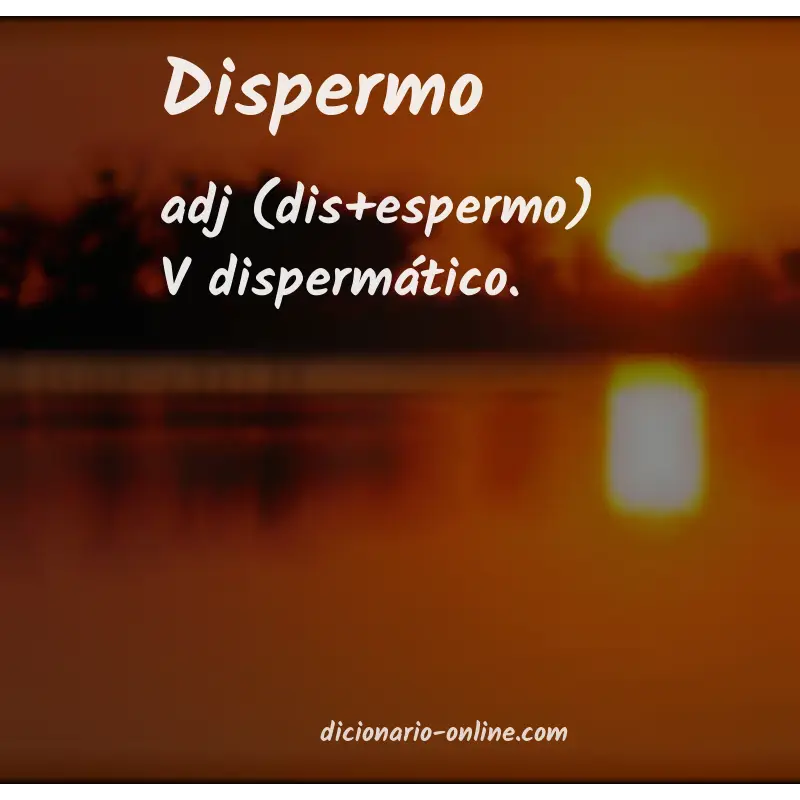 Significado de dispermo