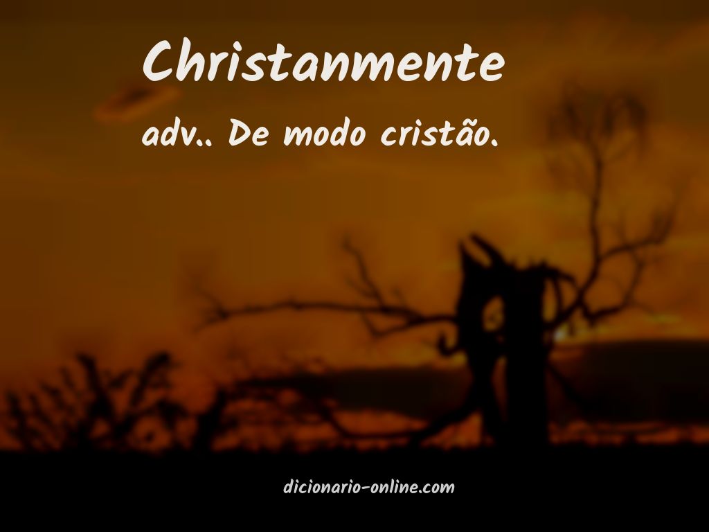 Significado de christanmente