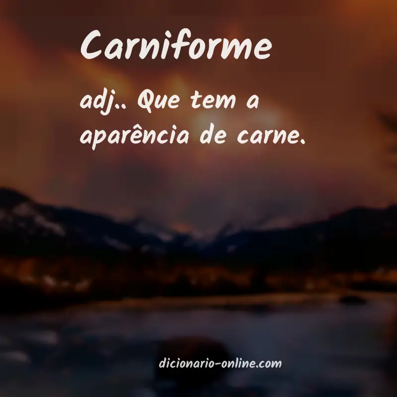 Significado de carniforme