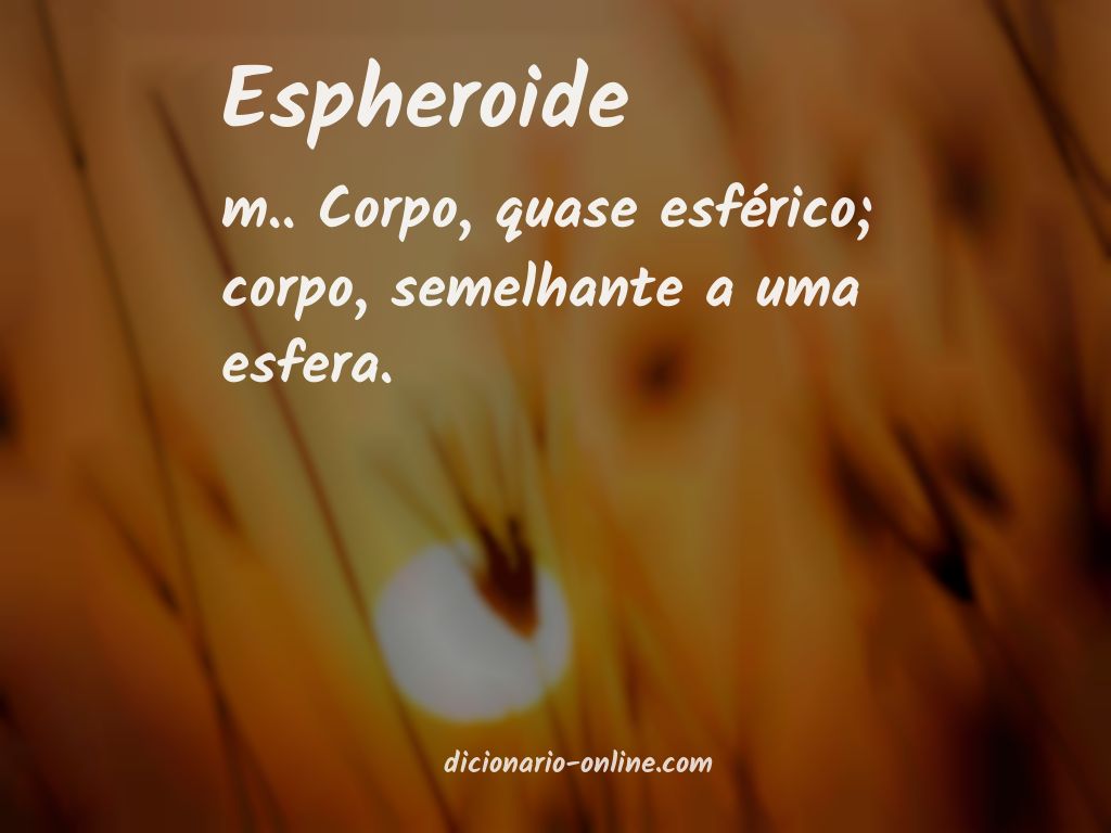 Significado de espheroide