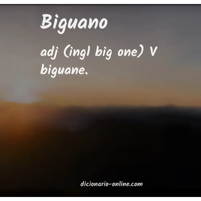 Significado de biguano