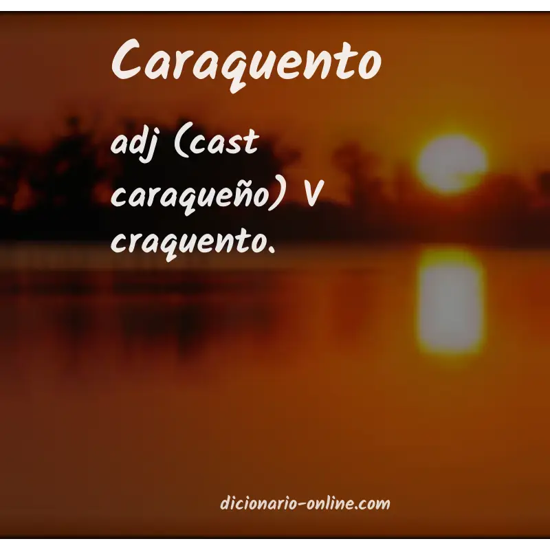 Significado de caraquento