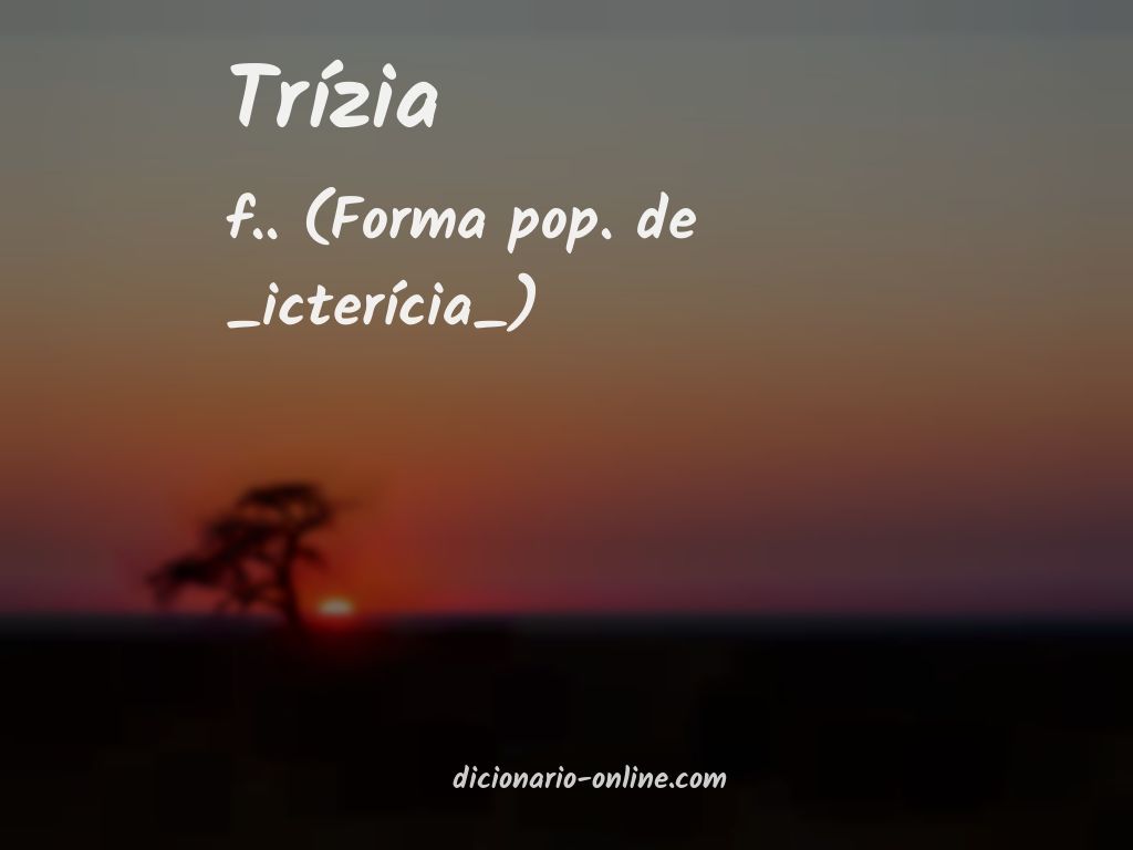 Significado de trízia