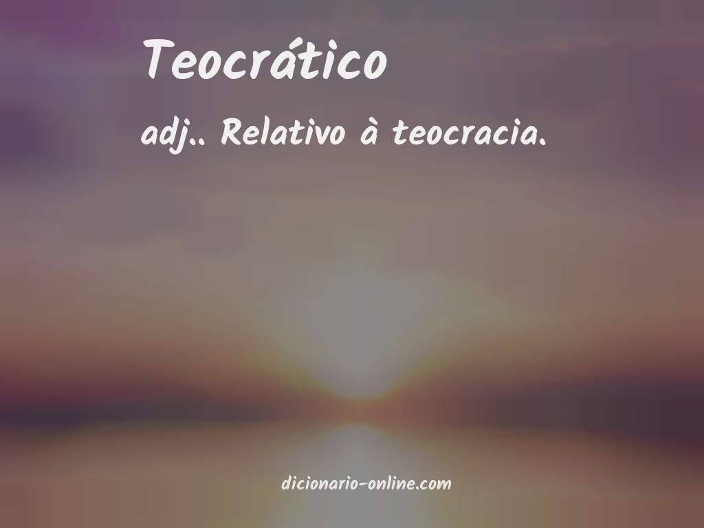 Significado de teocrático