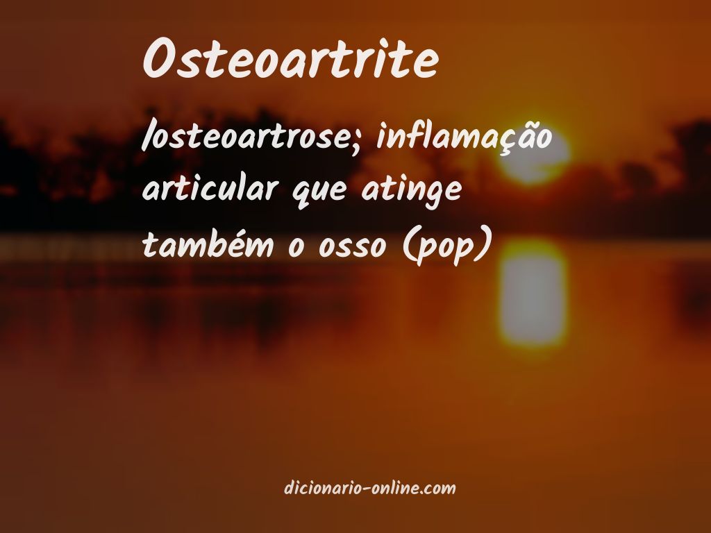 Significado de osteoartrite