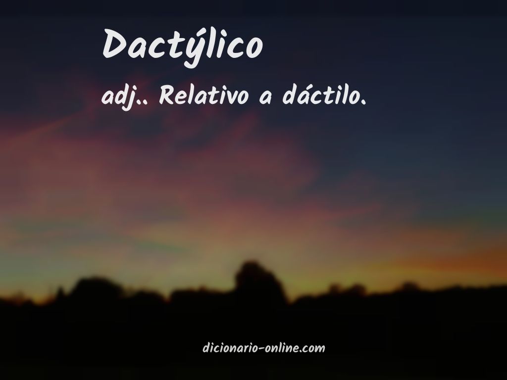 Significado de dactýlico