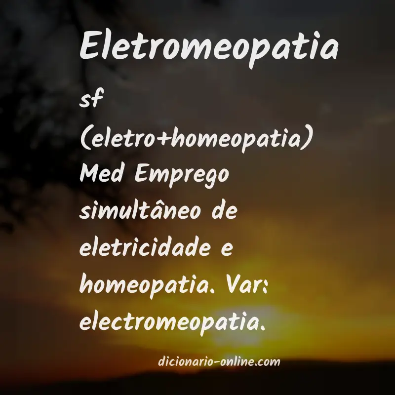 Significado de eletromeopatia