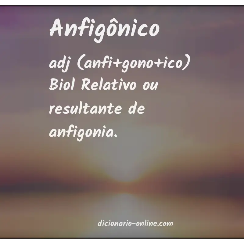 Significado de anfigônico
