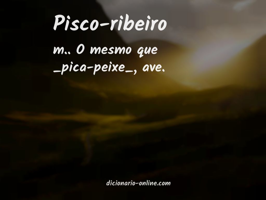 Significado de pisco-ribeiro