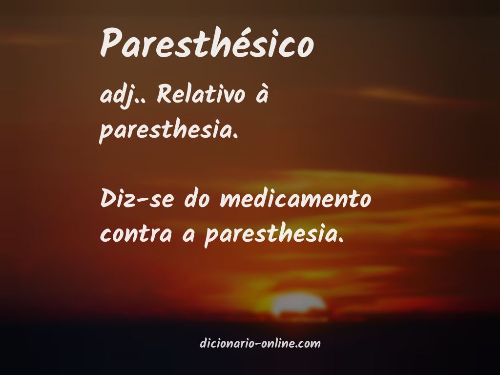 Significado de paresthésico