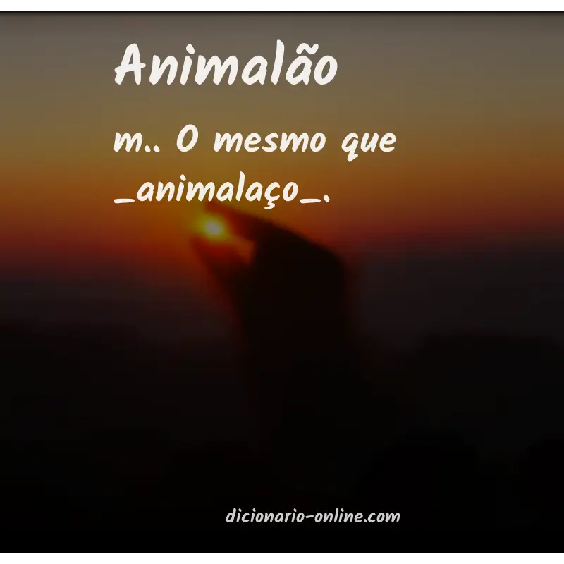 Significado de animalão
