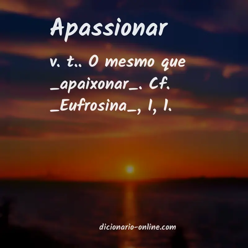 Significado de apassionar