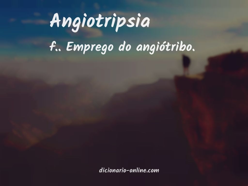 Significado de angiotripsia