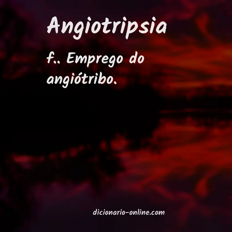 Significado de angiotripsia