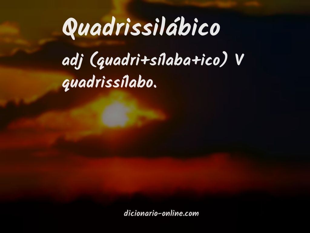 Significado de quadrissilábico