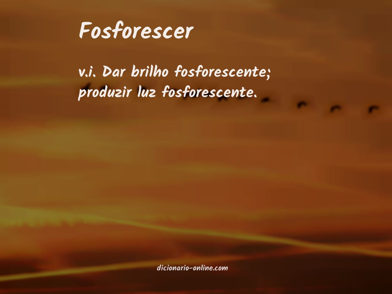 Significado de fosforescer