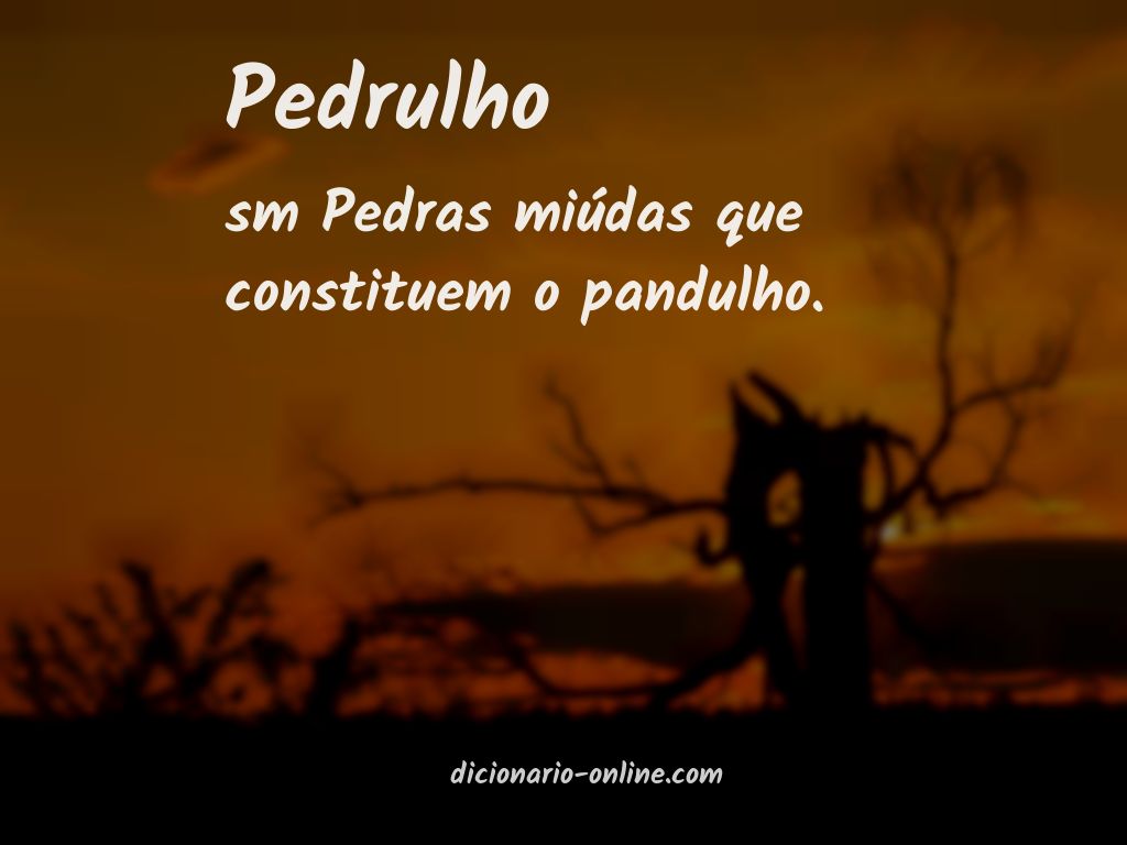 Significado de pedrulho