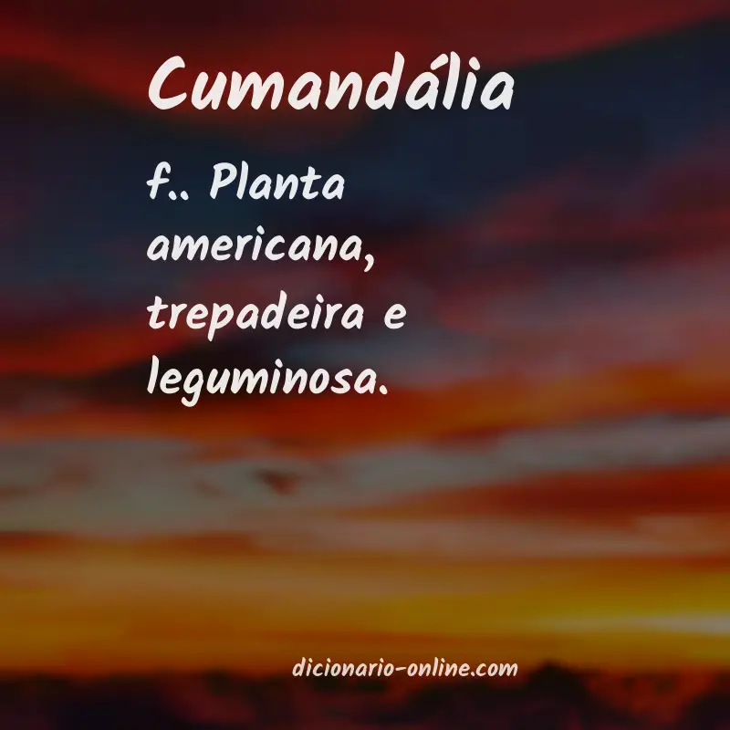 Significado de cumandália