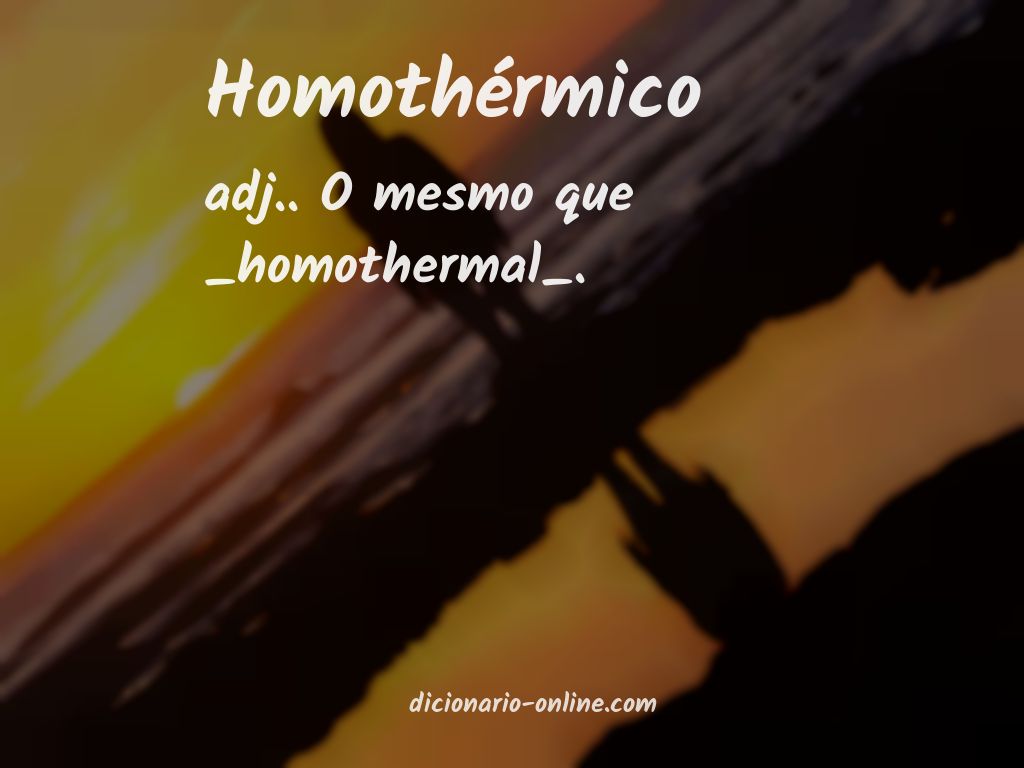 Significado de homothérmico