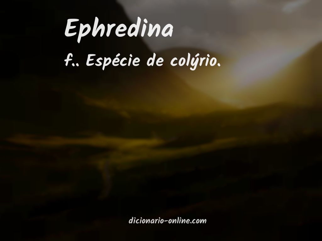 Significado de ephredina
