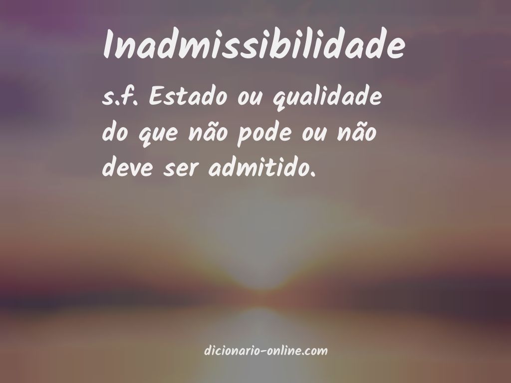 Significado de inadmissibilidade