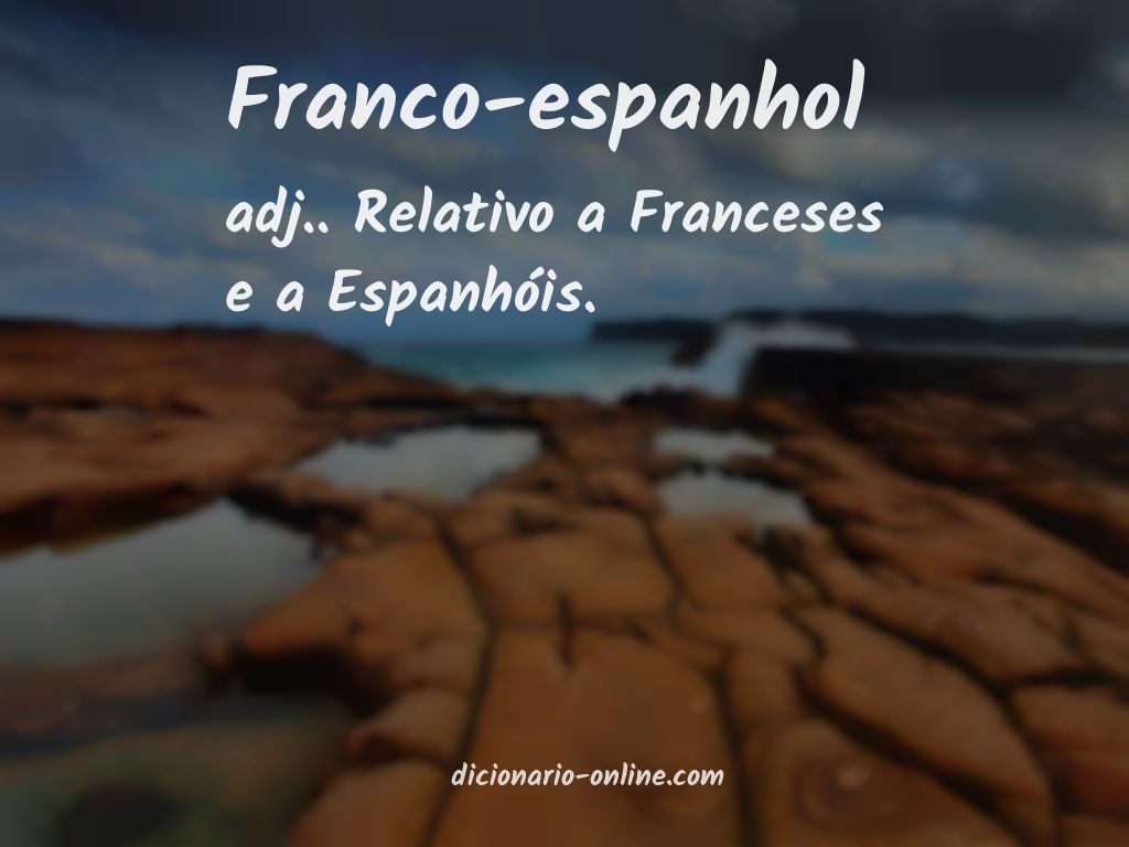 Significado de franco-espanhol