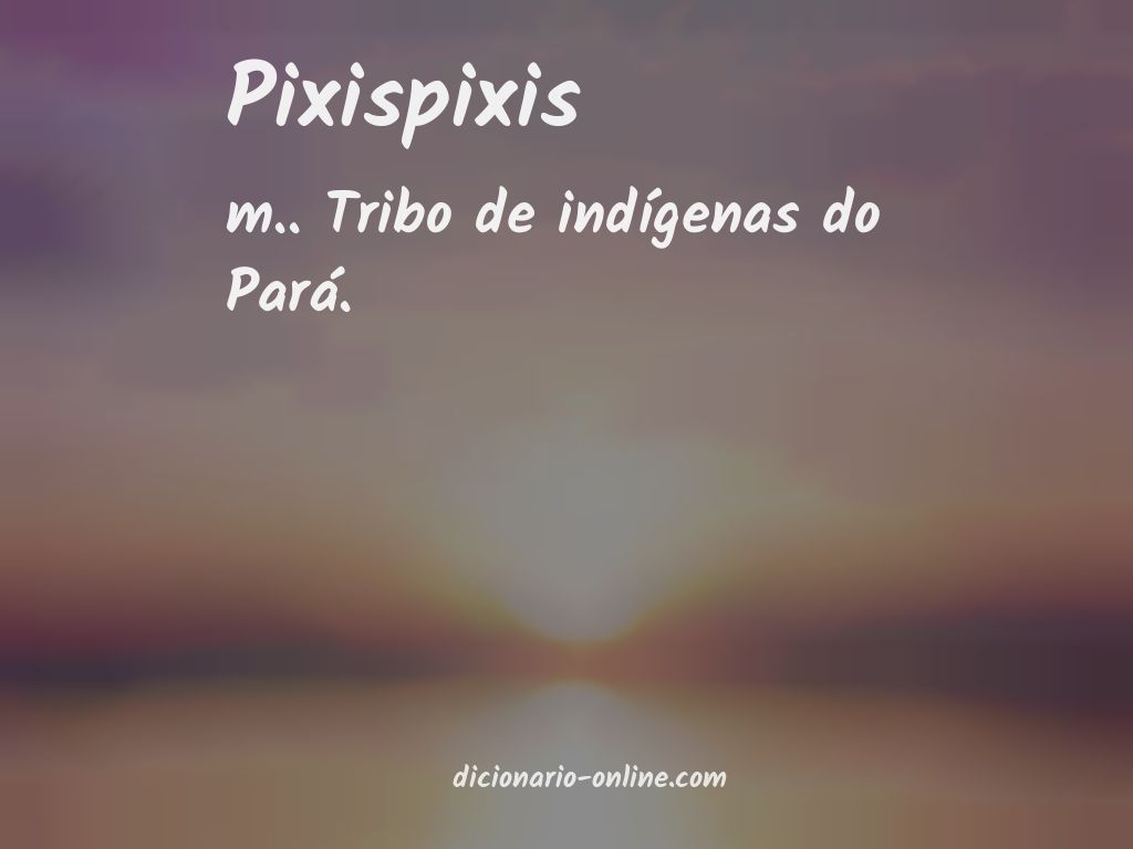 Significado de pixispixis