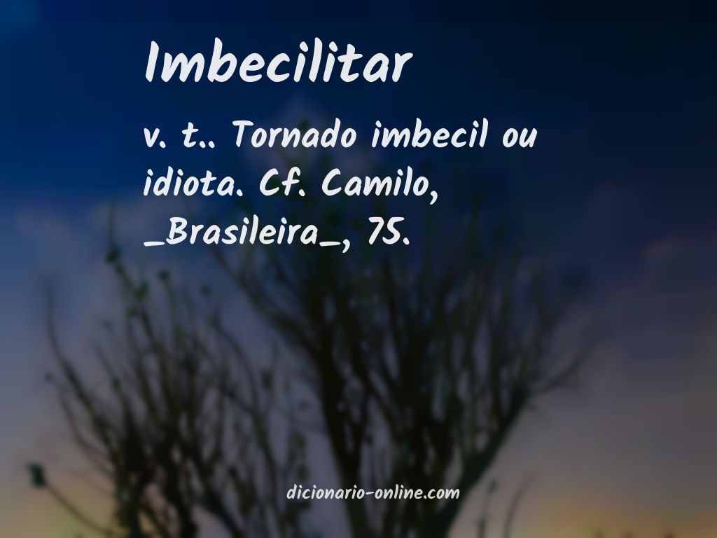 Significado de imbecilitar