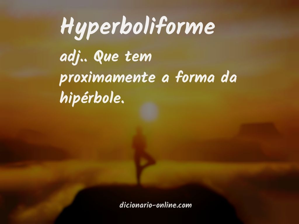 Significado de hyperboliforme