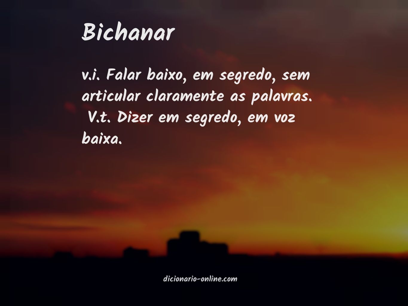 Significado de bichanar