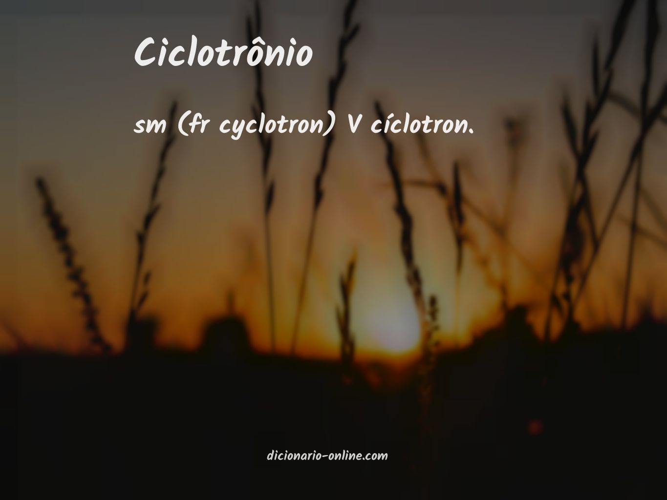 Significado de ciclotrônio