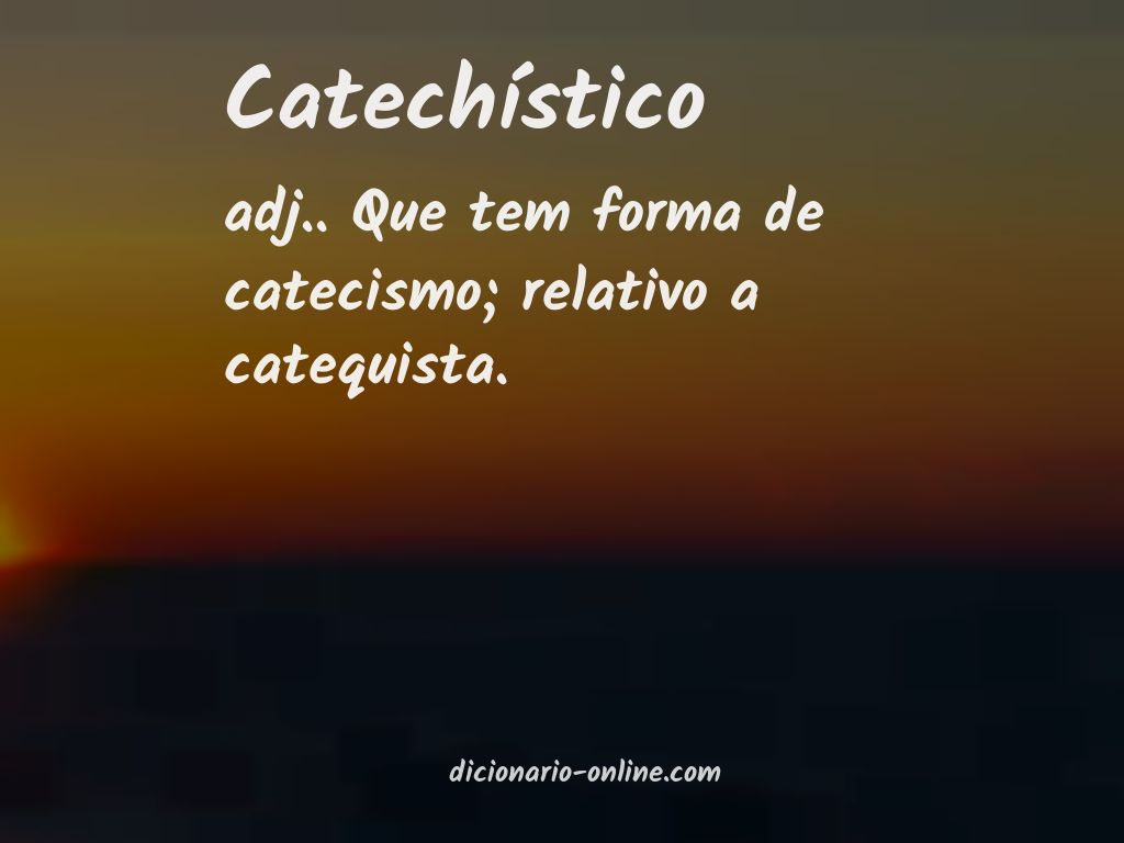 Significado de catechístico