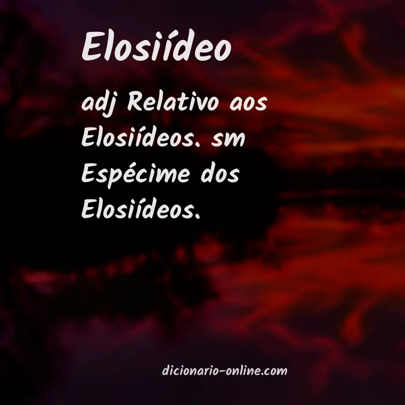 Significado de elosiídeo