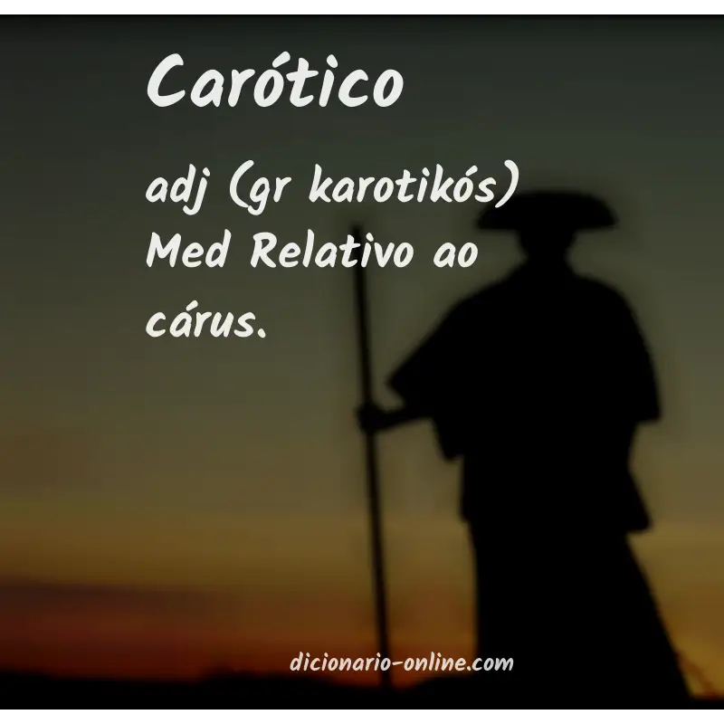Significado de carótico