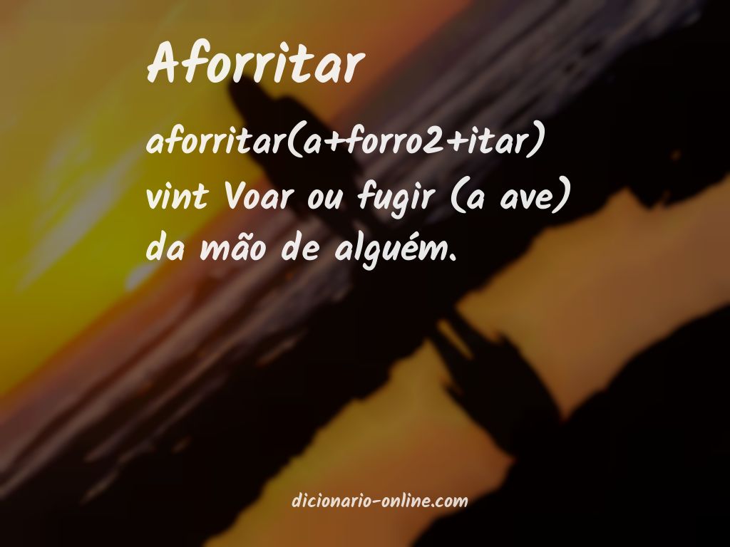 Significado de aforritar